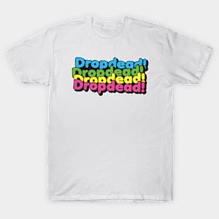 dropdead T-Shirt